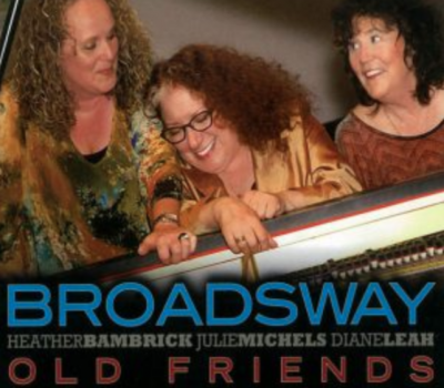 Old Friends Broadsway